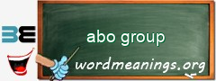 WordMeaning blackboard for abo group